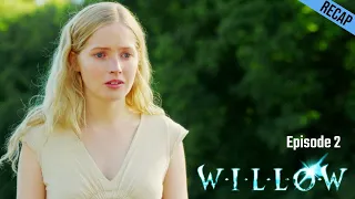 willow episode 2 recap