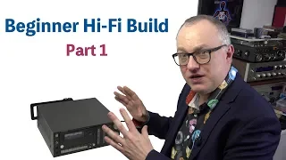 Beginner Budget Hi-Fi Build: Part 1