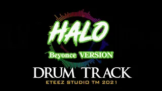 HALO (Beyonce Version) 5min DRUM TRACK 2021