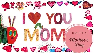 Eric Carle's Mother's Day Compilation: Love You Mom, Love from The Very Hungry Caterpillar and More!