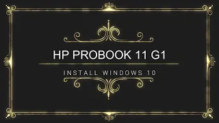 HP PROBOOK 11 G1 INSTALL WINDOWS 10/HOW TO INSTALL WINDOWS 10 USB/hp probok 450 g1 windws 10 setup