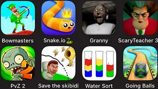 Bowmasters, Snake.io,Granny,PvZ 2,Scary Teacher 3D,Save the skibidi, Water Sort Puzzle, Going Balls