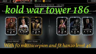 Kold War Tower Battle 186 with F0 MK11 Scorpion and F8 Hanzo Level 46| Mortal Kombat Mobile|