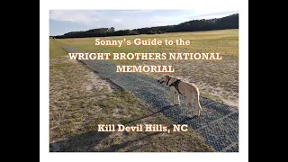 Sonny's Guide to the Wright Brothers National Memorial