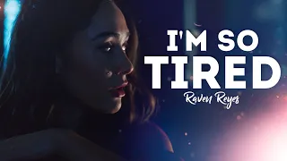 Raven Reyes | I'm so tired [+7x10]