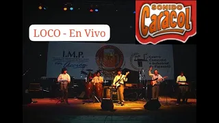 Loco (En Vivo) - Sonido Caracol