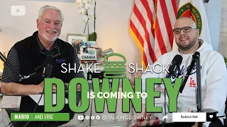 Downey is getting a Shake Shack!
