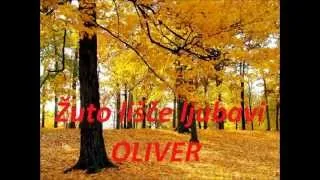 Oliver Dragojević - Žuto lišče ljubavi (Potpuri) 5/15