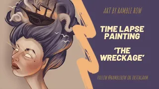 Time Lapse Digital Painting of ‘The Wreckage’ by Ramble Row