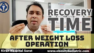 kya hai RECOVERY TIME - AFTER BARIATRIC SURGERY & WEIGHT LOSS OPERATION in hindi - Surat I Ahmedabad