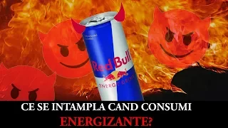 CE SE INTAMPLA CAND CONSUMI ENERGIZANTE?