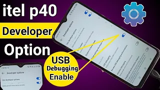 itel p40 developer option enable // usb debugging enable