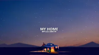 Myles Smith - My Home (lyrics)