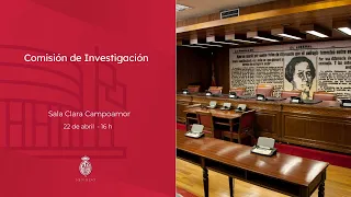 Comisión de Investigación contratos pandemia - 22 de abril de 2024 - 16 horas