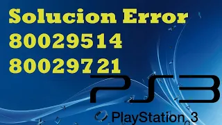 PS3 Solucion Error 80029514 - 80029721  - 2023