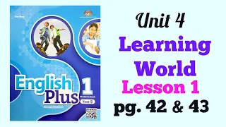 YEAR 5 ENGLISH PLUS 1: UNIT 4 - LEARNING WORLD | LESSON 1 | PAGE 42 & 43