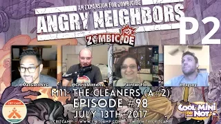 Crit Camp EP98 Zombicide Angry Neighbors M11: The Cleaners (A#2) - P2