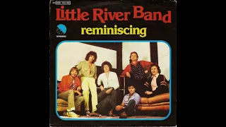 Little River Band - Reminiscing (1978) HQ