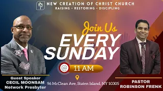 SUNDAY SERVICE II GUEST SPEAKER CECIL MOONSAM II NEW CREATION OF CHRIST CHURCH II APRIL 21, 2024