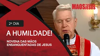 Novena das Mãos Ensanguentadas de Jesus - 07/05/2020 - 2° Dia - A Humildade