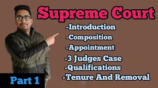 union judiciary,part-1,Supreme Court, composition,appointment, qualifications,three judges cases,#sc