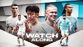 Tottenham Hotspurs vs Man City Live Reaction & Watchalong