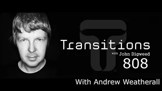John Digweed - Transitions 808 (With Andrew Weatherall)