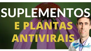 SUPLEMENTOS E PLANTAS ANTIVIRAIS