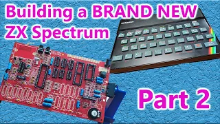 A brand new Sinclair ZX Spectrum - BUILD part 2