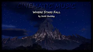 Where Stars Fall by Scott Buckley | EPIC CINEMATIC Royalty Free Music Creative Commons (CC-BY)