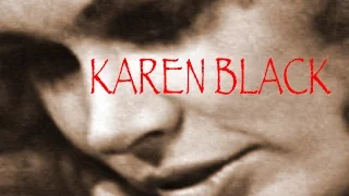 Karen Black: Acting on Film