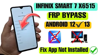 Infinix Smart 7 FRP Bypass App Not Installed | X6515 FRP Bypass Android 12 | XShare Not Work