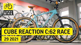 Cube Reaction C:62 Race 29 2021 Teaser | Ambitioniertes XC-Hardtail für Marathon- oder Renneinsätze