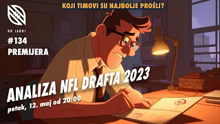 99 jardi No.134 - Analiza NFL Drafta 2023.