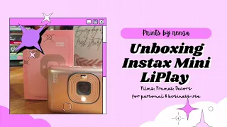 Unboxing Instax Mini LiPlay | Early birthday gift for myself ❤️ For personal and business use