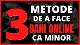 Cum sa faci bani ONLINE daca esti MINOR in 2021 (3 METODE) (Partea 3)