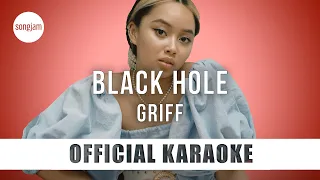 Griff - Black Hole (Official Karaoke Instrumental) | SongJam