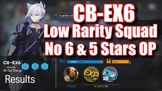 Arknights CB-EX6 Low Rarity Squad NO 6 & 5 Stars OP