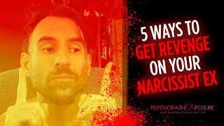 5 Ways to Get REVENGE On The Narcissist EX | Powerful Anti Narcissist Artillery