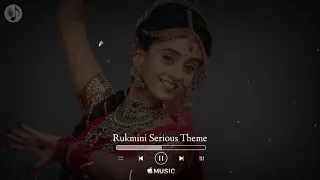 Rukmini Serious Theme | RadhaKrishna Theme