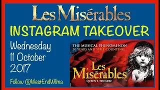 The cast of Les Miserables take us backstage - Instagram Takeover