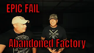 (ABANDONED HAUNTED FACTORY IN ILLINOIS) "EPIC FAIL" AS WE GET MORE THAN WE BARGAINED FOR