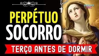 TERÇO DE NOSSA SENHORA DO PERPÉTUO SOCORRO, TERÇO PARA DORMIR, Amado Deus, momento de oração