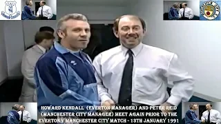 HOWARD KENDALL AND PETER REID MEET AGAIN - EVERTON FC V MANCHESTER CITY FC – 13TH JANUARY 1991