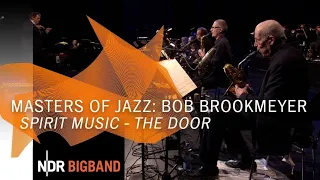 Bob Brookmeyer: "Spirit Music - The Door" | NDR Bigband