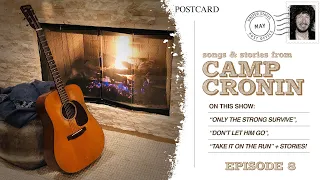 Songs & Stories from Camp Cronin - Episode 8