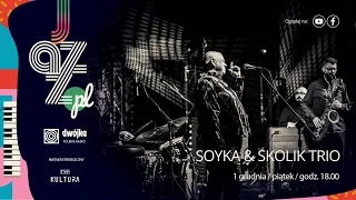 Stanisław Soyka & Arek Skolik Trio I Jazz.PL