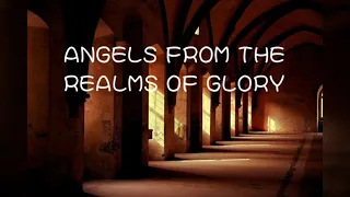 Angels from the Realms of Glory - Precious Monima-Bille