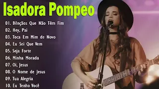 Isadora Pompeo || Músicas que expressam gratidão a Deus 2024 #gospel #isadorapompeo