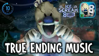 Ice Scream 8 TRUE ENDING MUSIC | 10 Minute EXTENSION | CoryTRM 2024